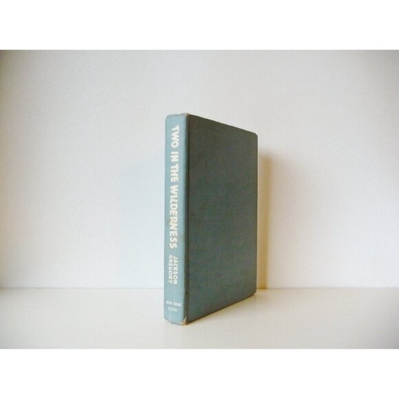Vintage Adventure Book -Two In The Wilderness by Jackson Gregory - 1942 - Picture 3 of 3